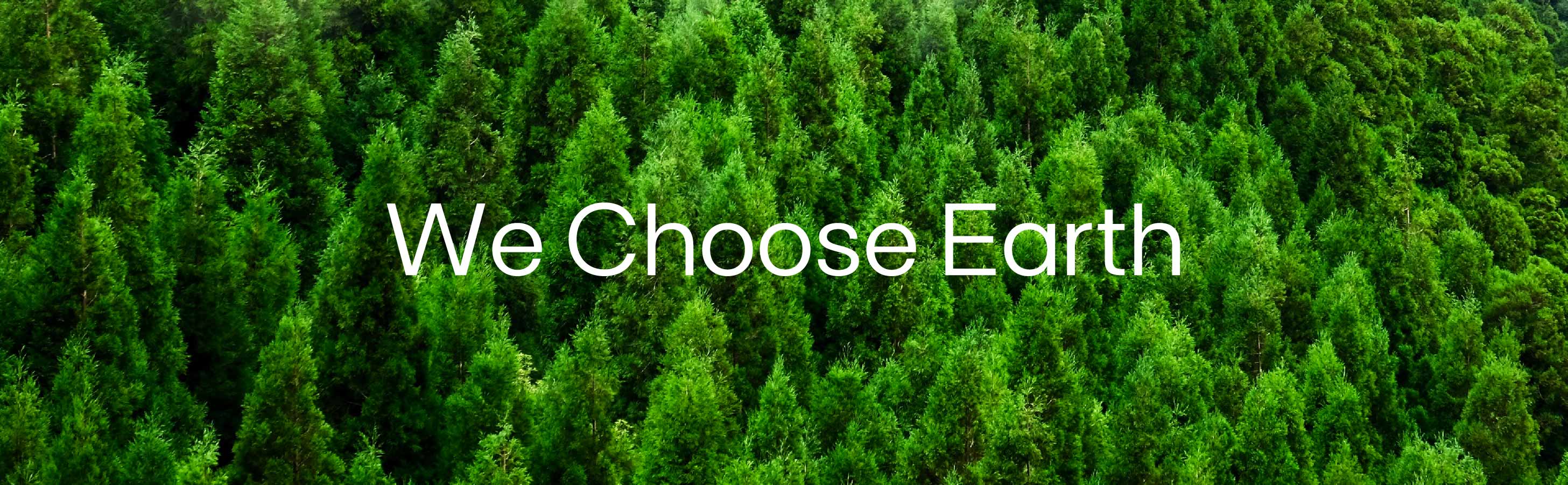 we choose earth 